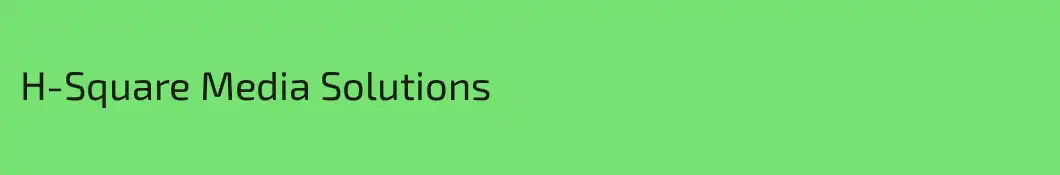 H-Square Media Solutions